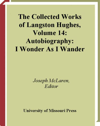 خرید و دانلود نسخه کامل کتاب Autobiography: I Wonder As I Wander (Collected Works of Langston Hughes, Vol 14)_68e4661756784.jpeg خرید و دانلود نسخه کامل کتاب Autobiography: I Wonder As I Wander (Collected Works of Langston Hughes, Vol 14)