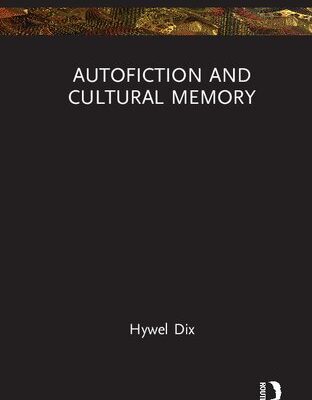 خرید و دانلود نسخه کامل کتاب Autofiction and Cultural Memory