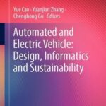 خرید و دانلود نسخه کامل کتاب Automated and Electric Vehicle: Design, Informatics and Sustainability