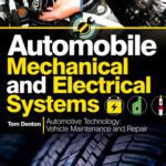 خرید و دانلود نسخه کامل کتاب Automobile Mechanical and Electrical Systems: Automotive Technology: Vehicle Maintenance and Repair (Vehicle Maintenance & Repr Nv2)