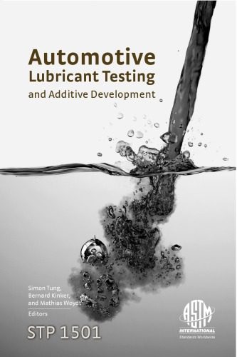 خرید و دانلود نسخه کامل کتاب Automotive Lubricant Testing and Advanced Additive Development (ASTM special technical publication 1501)_68f5416fcfe59.jpeg خرید و دانلود نسخه کامل کتاب Automotive Lubricant Testing and Advanced Additive Development (ASTM special technical publication 1501)