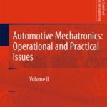 خرید و دانلود نسخه کامل کتاب Automotive Mechatronics: Operational and Practical Issues: Volume II