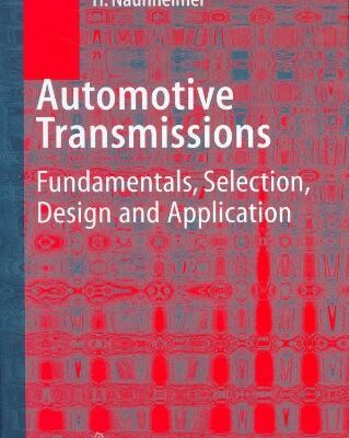 خرید و دانلود نسخه کامل کتاب Automotive Transmissions: Fundamentals, Selection, Design and Application