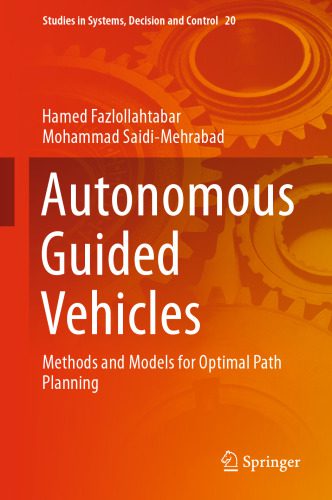 خرید و دانلود نسخه کامل کتاب Autonomous Guided Vehicles: Methods and Models for Optimal Path Planning_68f324448ee9e.jpeg خرید و دانلود نسخه کامل کتاب Autonomous Guided Vehicles: Methods and Models for Optimal Path Planning