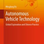خرید و دانلود نسخه کامل کتاب Autonomous Vehicle Technology: Global Exploration and Chinese Practice