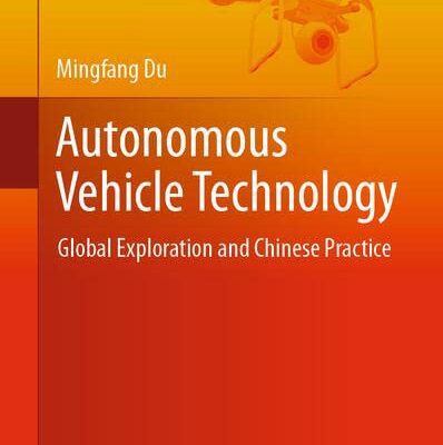 خرید و دانلود نسخه کامل کتاب Autonomous Vehicle Technology: Global Exploration and Chinese Practice