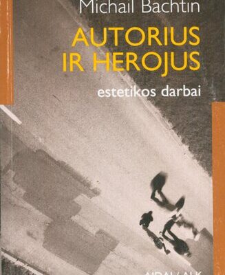 خرید و دانلود نسخه کامل کتاب Autorius ir herojus : estetikos darbai