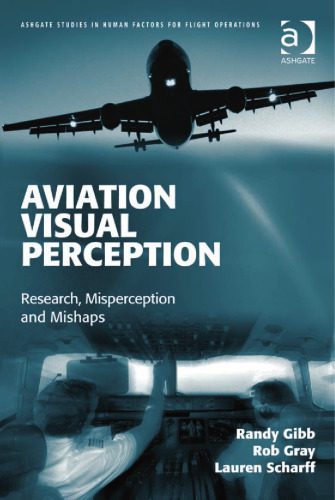 خرید و دانلود نسخه کامل کتاب Aviation Visual Perception (Ashgate Studies in Human Factors for Flight Operations)_68fac4752b92d.jpeg خرید و دانلود نسخه کامل کتاب Aviation Visual Perception (Ashgate Studies in Human Factors for Flight Operations)