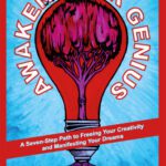 خرید و دانلود نسخه کامل کتاب Awaken Your Genius: A Seven-Step Path to Freeing Your Creativity and Manifesting Your Dreams