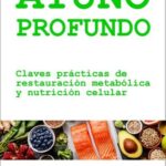 خرید و دانلود نسخه کامل کتاب Ayuno Profundo: Claves prácticas de restauración metabólica y nutrición celular