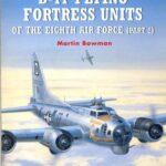خرید و دانلود نسخه کامل کتاب B 17 Flying Fortress Units Of The Eighth Air Force