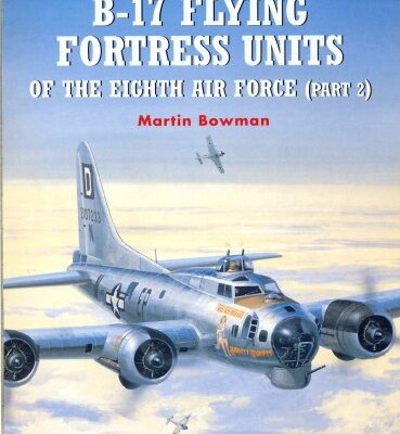 خرید و دانلود نسخه کامل کتاب B 17 Flying Fortress Units Of The Eighth Air Force