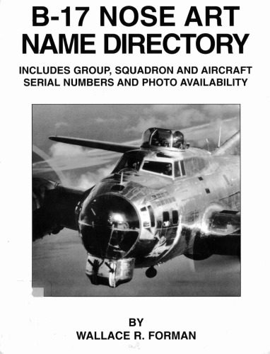 خرید و دانلود نسخه کامل کتاب B-17 Nose Art Name Directory_68efaa62d1db4.jpeg خرید و دانلود نسخه کامل کتاب B-17 Nose Art Name Directory