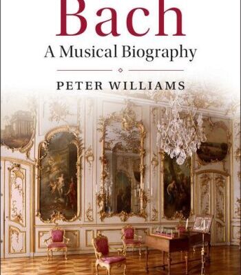 خرید و دانلود نسخه کامل کتاب Bach: A Musical Biography