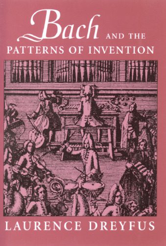 خرید و دانلود نسخه کامل کتاب Bach and the Patterns of Invention_68df199a23e0d.jpeg خرید و دانلود نسخه کامل کتاب Bach and the Patterns of Invention