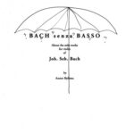 خرید و دانلود نسخه کامل کتاب Bach senza basso: About the solo works for violin of Joh. Seb. Bach