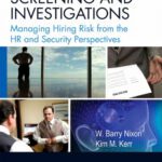 خرید و دانلود نسخه کامل کتاب Background Screening and Investigations: Managing Hiring Risk from the HR and Security Perspectives