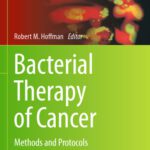 خرید و دانلود نسخه کامل کتاب Bacterial Therapy of Cancer: Methods and Protocols