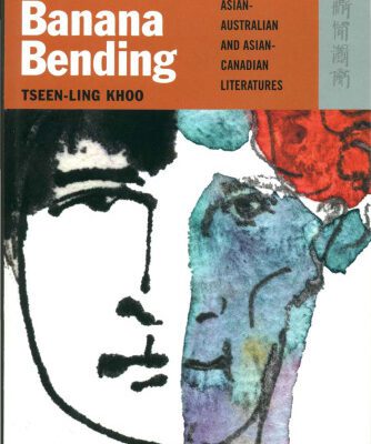 خرید و دانلود نسخه کامل کتاب Banana Bending: Asian-Australian and Asian-Canadian Literatures