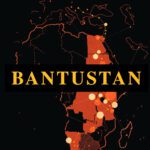 خرید و دانلود نسخه کامل کتاب Bantustan, Atlas of an African Journey