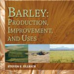 خرید و دانلود نسخه کامل کتاب Barley: Production, Improvement, and Uses (World Agriculture Series)