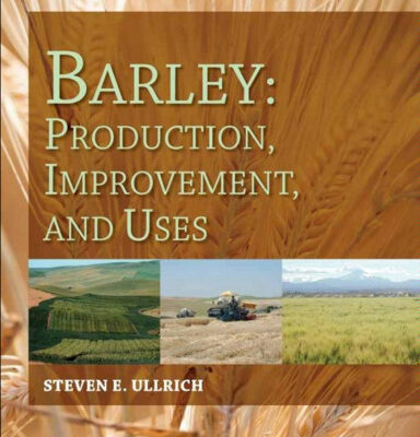 خرید و دانلود نسخه کامل کتاب Barley: Production, Improvement, and Uses (World Agriculture Series)