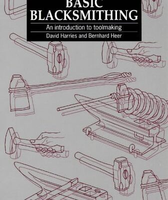 خرید و دانلود نسخه کامل کتاب Basic Blacksmithing: An Introduction to Toolmaking