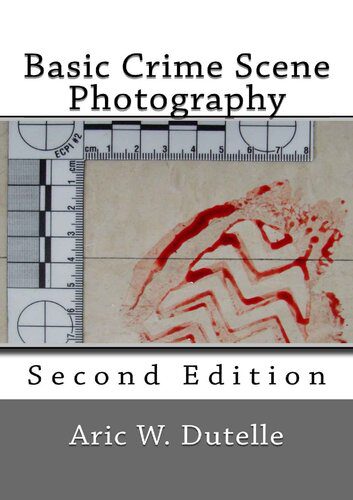 خرید و دانلود نسخه کامل کتاب Basic Crime Scene Photography_68e06ae38c4b9.jpeg خرید و دانلود نسخه کامل کتاب Basic Crime Scene Photography