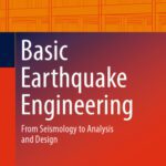 خرید و دانلود نسخه کامل کتاب Basic Earthquake Engineering: From Seismology to Analysis and Design