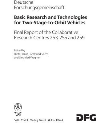 خرید و دانلود نسخه کامل کتاب Basic research and technologies for two-stage-to-orbit vehicles : final report of the Collaborative Research Centres 253, 255 and 259