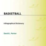 خرید و دانلود نسخه کامل کتاب Basketball: A Biographical Dictionary