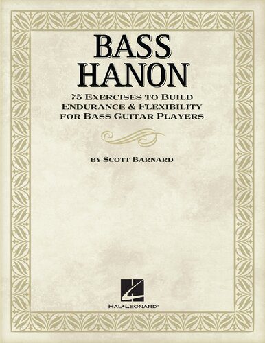 خرید و دانلود نسخه کامل کتاب Bass Hanon: 75 Exercises to Build Endurance and Flexibility for Bass Guitar Players_68df04756921f.jpeg خرید و دانلود نسخه کامل کتاب Bass Hanon: 75 Exercises to Build Endurance and Flexibility for Bass Guitar Players