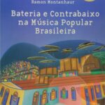 خرید و دانلود نسخه کامل کتاب Bateria E Contrabaixo Na Musica Popular Brasileira