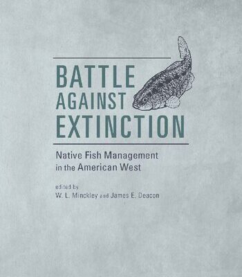 خرید و دانلود نسخه کامل کتاب Battle Against Extinction: Native Fish Management in the American West