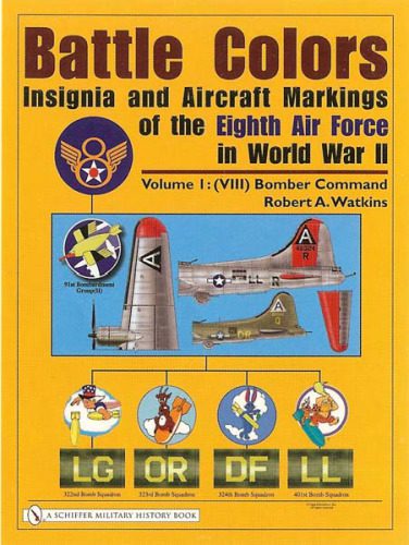 خرید و دانلود نسخه کامل کتاب Battle Colors: Insignia and Aircraft Markings of the Eighth Air Force in World War II: Vol.1 (VIII) Bomber Command_68f005d1c268f.jpeg خرید و دانلود نسخه کامل کتاب Battle Colors: Insignia and Aircraft Markings of the Eighth Air Force in World War II: Vol.1 (VIII) Bomber Command