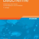 خرید و دانلود نسخه کامل کتاب Bauchemie: Einführung in die Chemie für Bauingenieure und Architekten, 5. Auflage