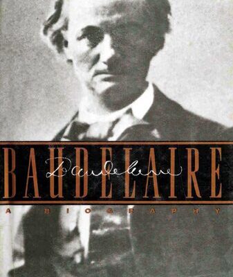 خرید و دانلود نسخه کامل کتاب Baudelaire: The Life of Charles Baudelaire