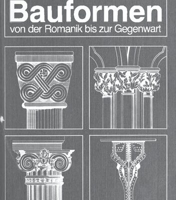 خرید و دانلود نسخه کامل کتاب Bauformen von der Romanik bis zur Gegenwart: Ein Bildhandbuch