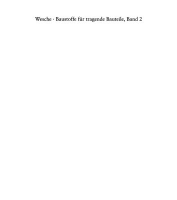 خرید و دانلود نسخه کامل کتاب Baustoffe für tragende Bauteile: Band 2: Beton, Mauerwerk (Nichtmetallisch-anorganische Stoffe): Herstellung, Eigenschaften, Verwendung, Dauerhaftigkeit