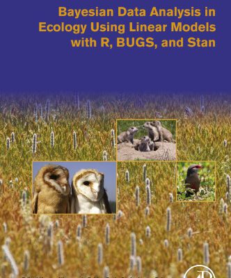 خرید و دانلود نسخه کامل کتاب Bayesian Data Analysis in Ecology Using Linear Models with R, BUGS, and Stan