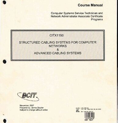 خرید و دانلود نسخه کامل کتاب BCIT CITX1150 – Structured Cabling Systems for Computer Networks & Advanced Cabling Systems