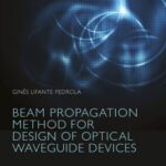 خرید و دانلود نسخه کامل کتاب Beam Propagation Method for Design of Optical Waveguide Devices