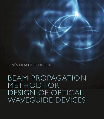 خرید و دانلود نسخه کامل کتاب Beam Propagation Method for Design of Optical Waveguide Devices