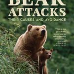خرید و دانلود نسخه کامل کتاب Bear Attacks: Their Causes and Avoidance