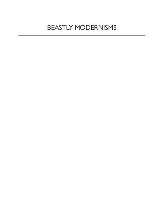خرید و دانلود نسخه کامل کتاب Beastly Modernisms: The Figure of the Animal in Modernist Literature and Culture