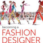 خرید و دانلود نسخه کامل کتاب Becoming a Fashion Designer