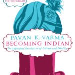خرید و دانلود نسخه کامل کتاب Becoming Indian: The Unfinished Revolution of Culture and Identity