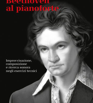 خرید و دانلود نسخه کامل کتاب Beethoven al pianoforte. Improvvisazione, composizione e ricerca sonora negli esercizi tecnici
