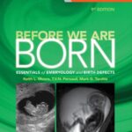 خرید و دانلود نسخه کامل کتاب Before We Are Born: Essentials of Embryology and Birth Defects