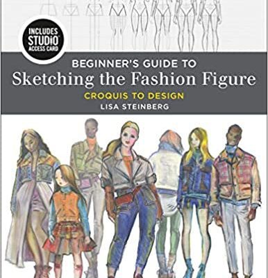 خرید و دانلود نسخه کامل کتاب Beginner’s Guide to Sketching the Fashion Figure [2020] – html to pdf